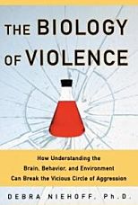The Biology of Violence : Eak the Vicious Circle of Aggression 표지
